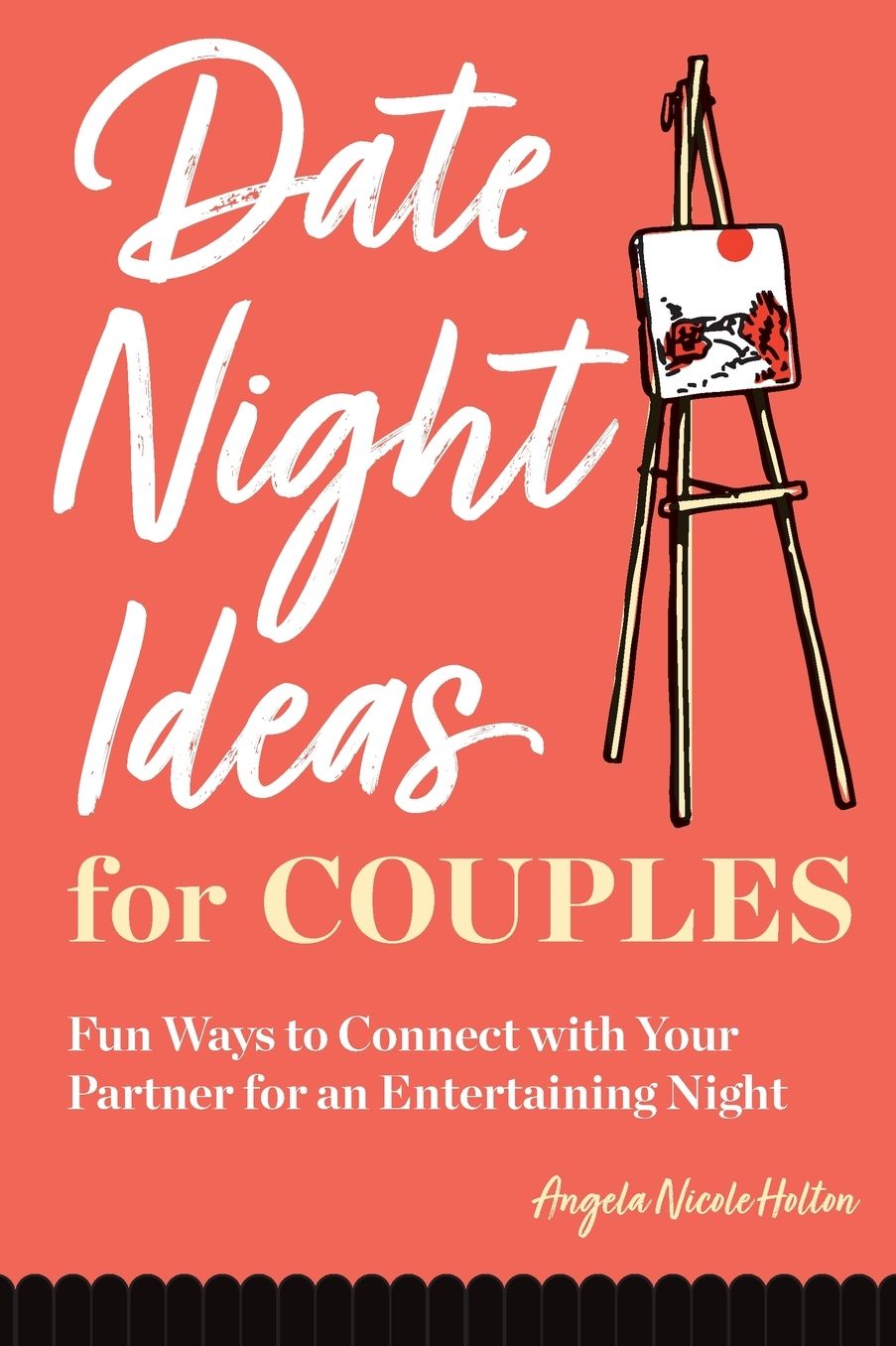 Date Night Ideas for Couples: Fun Ways to Connect with Your Partner for an Entertaining Night
