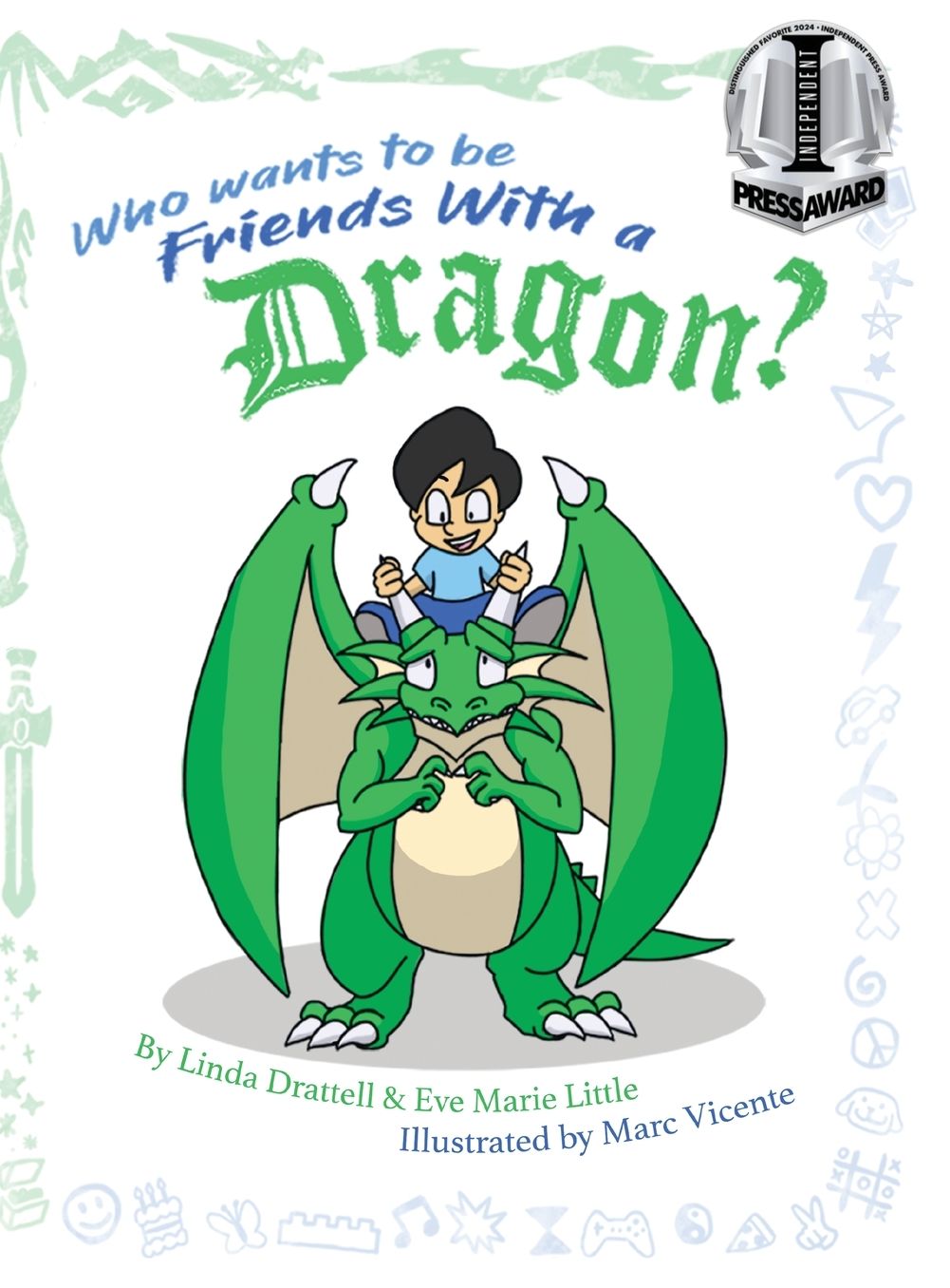 Who Wants to be Friends With a Dragon?