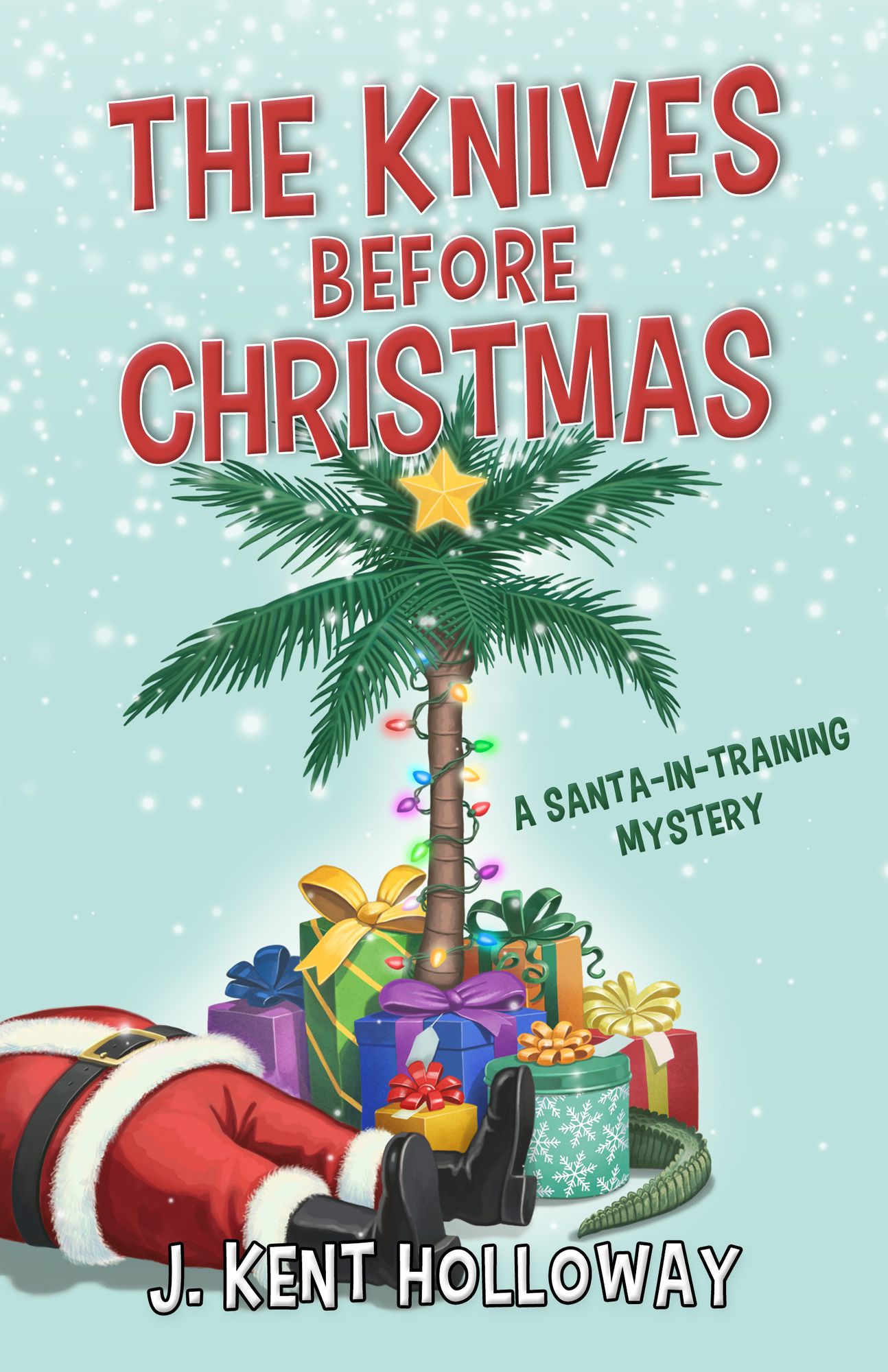The Knives Before Christmas: A Santa-In-Training Mystery