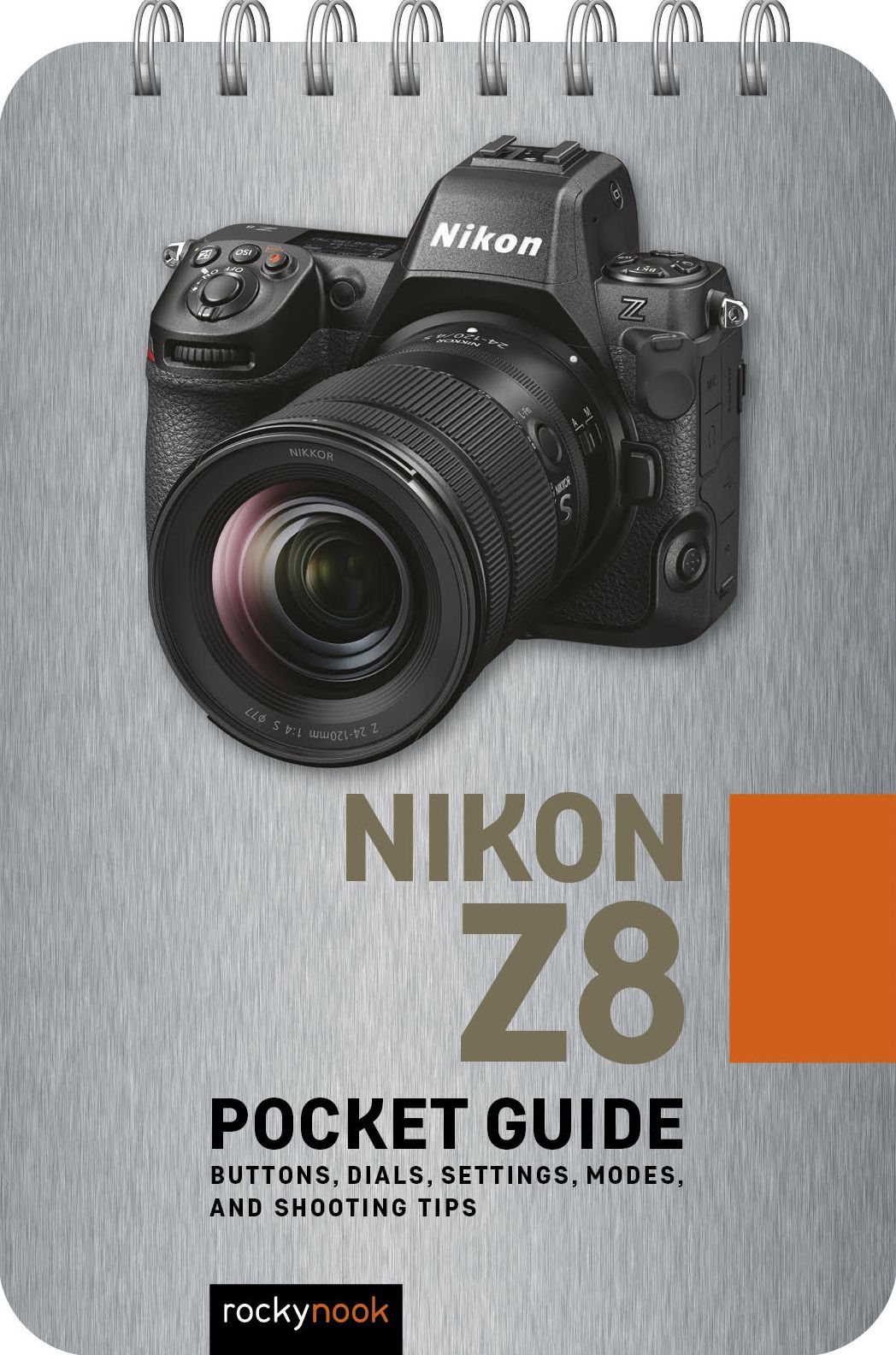 Nikon Z8: Pocket Guide: Buttons, Dials, Settings, Modes, and Shooting Tips