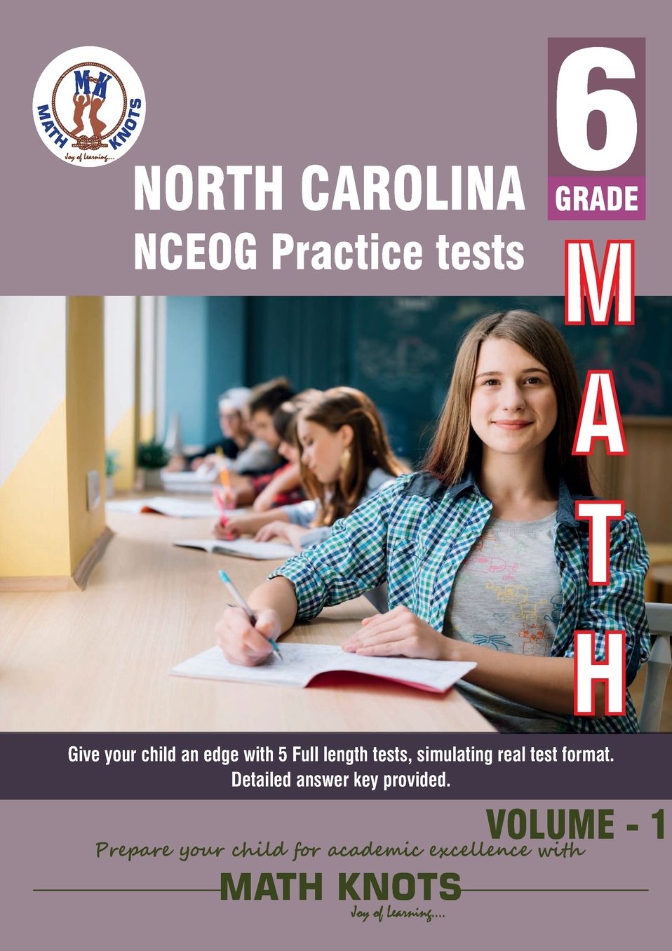 North Carolina State (NC EOG) , 6th Grade MATH Practice Tests ,Volume 1
