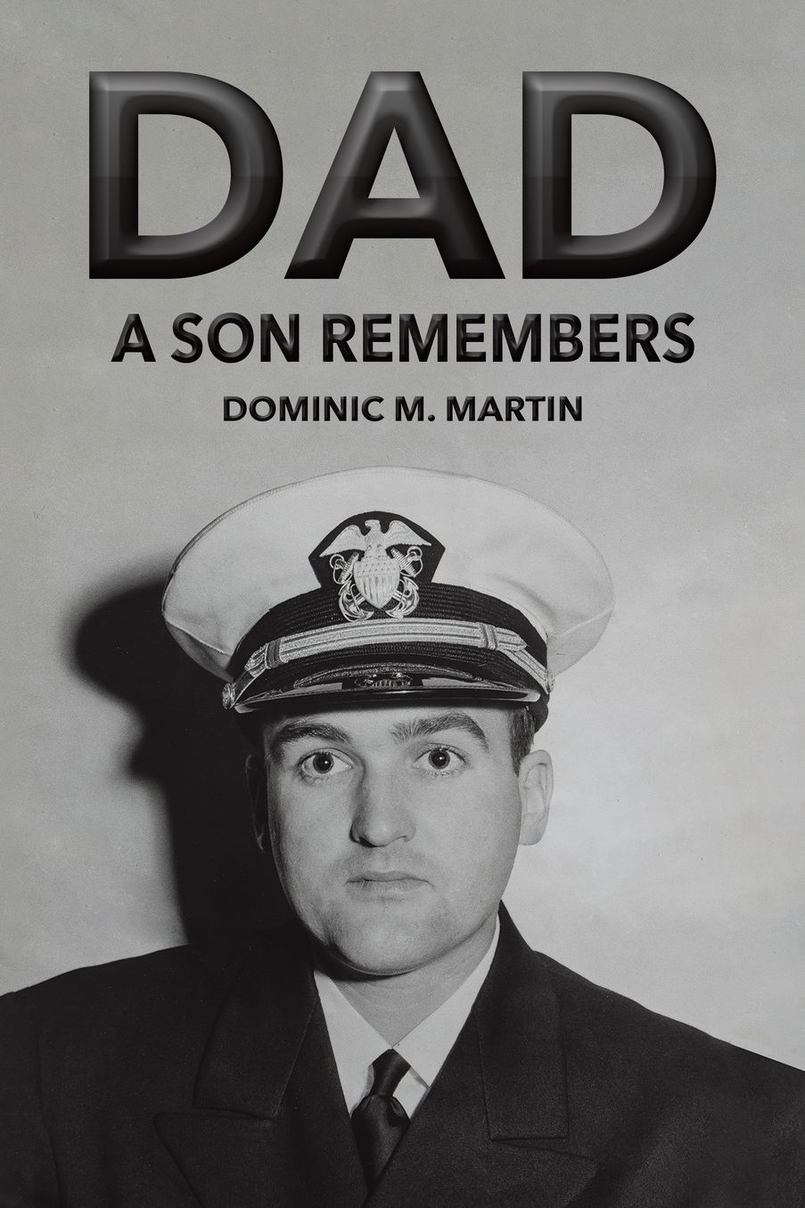 Dad: A Son Remembers