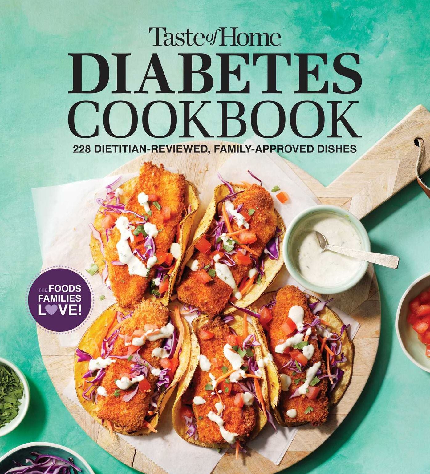 Taste of Home Diabetes Cookbook: 228 Dietitian-Reviewed Recipes, Easy & Family-Friendly, Meal Plans Include