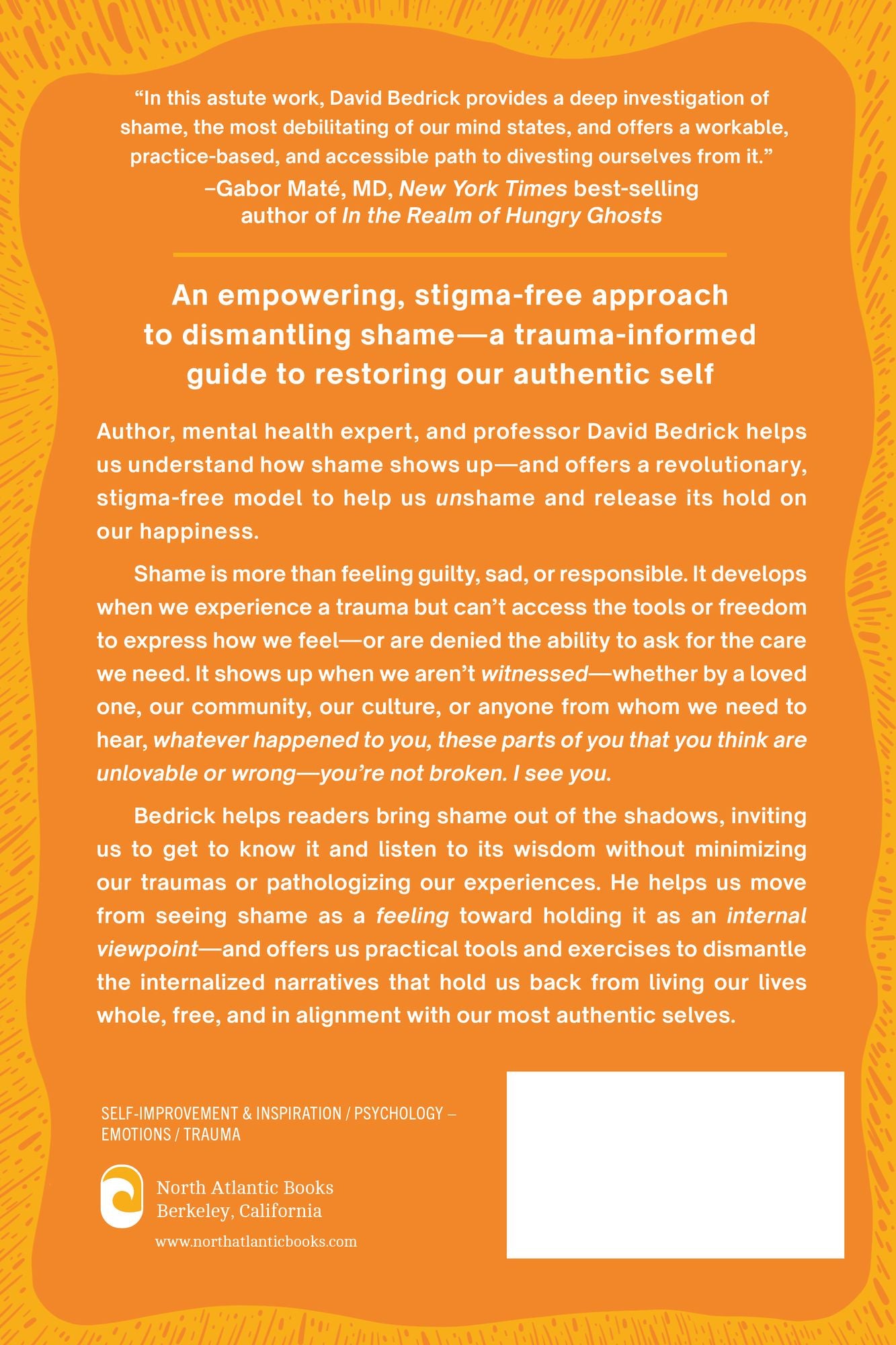 The Unshaming Way: A Compassionate Guide to Dismantling Shame--Heal from trauma, unlearn self-blame, and reclaim your story