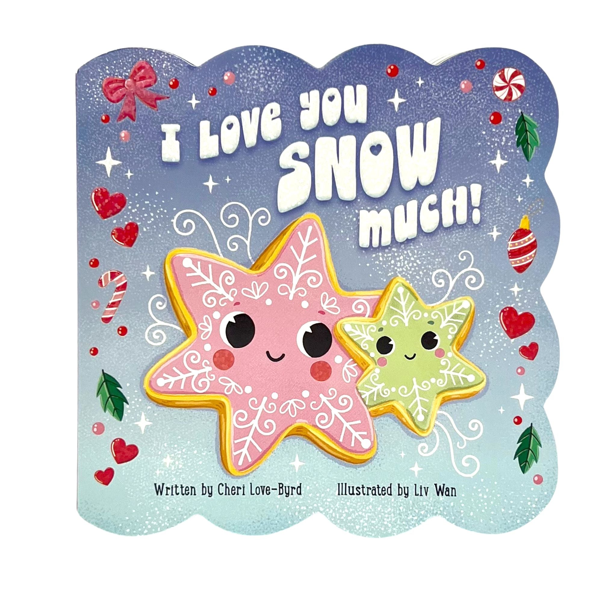 I Love You Snow Much!