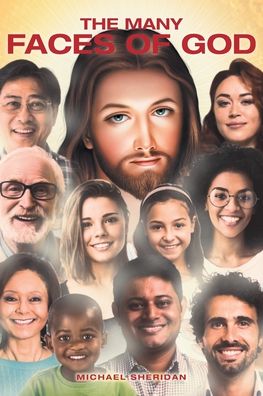 The Many Faces of God