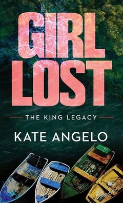 Girl Lost: The King Legacy