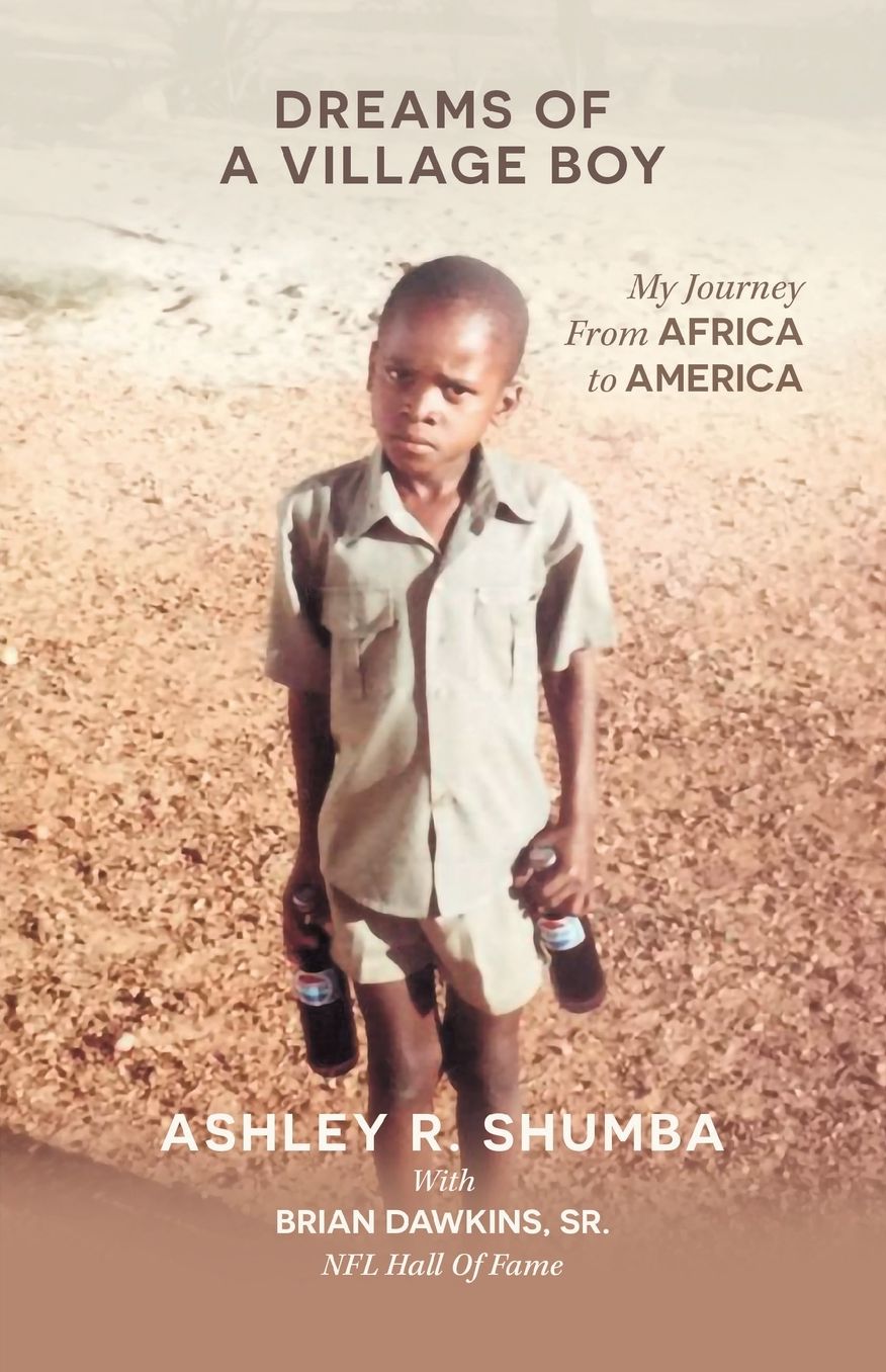 Dreams of a Village Boy: My Journey from Africa to America