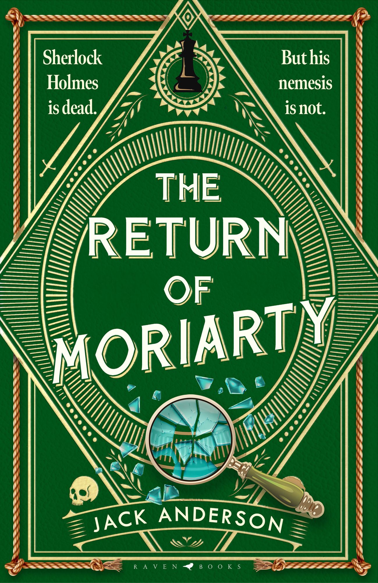 The Return of Moriarty: Sherlock Holmes Is Dead but his Nemesis Is Not