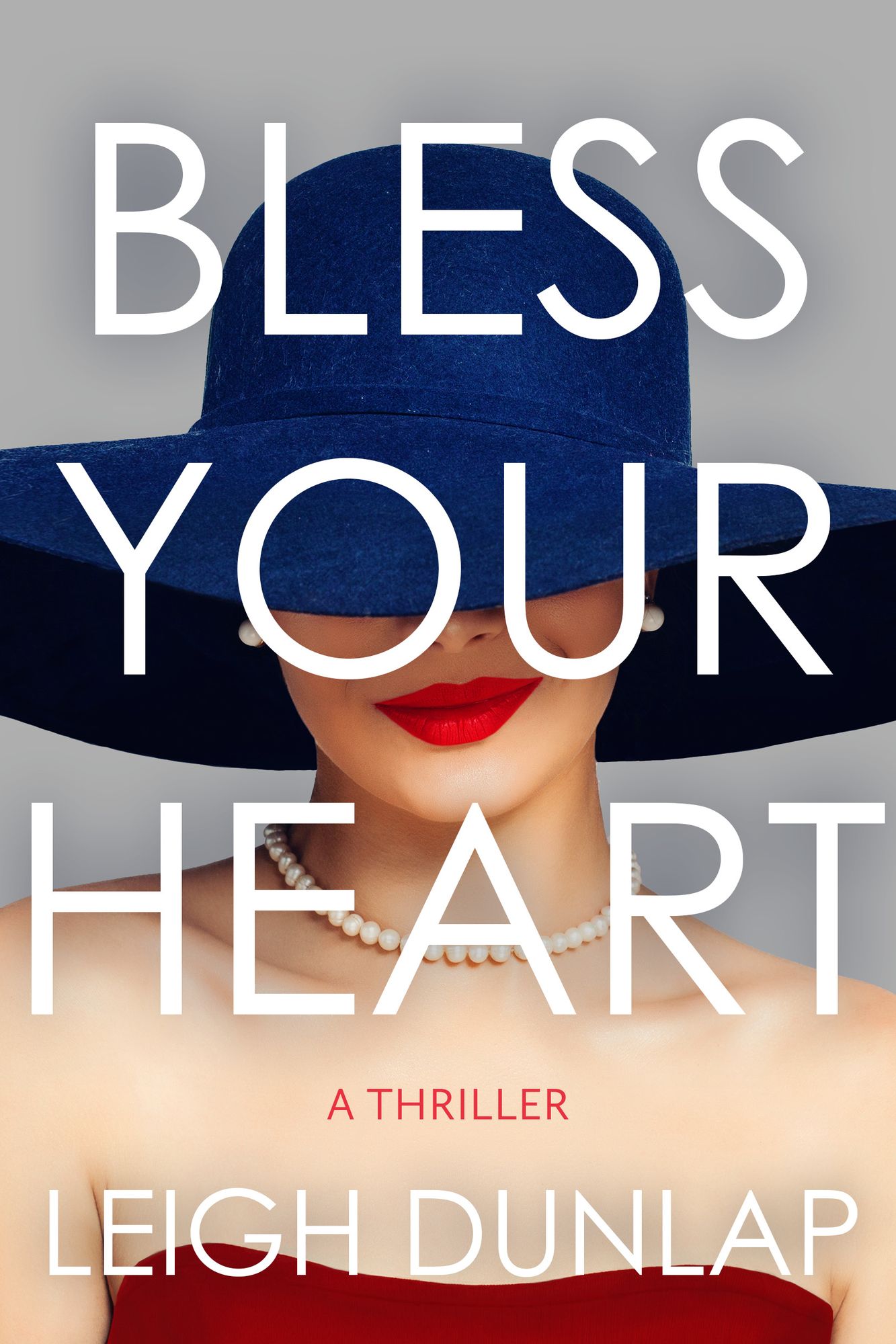 Bless Your Heart: A Thriller