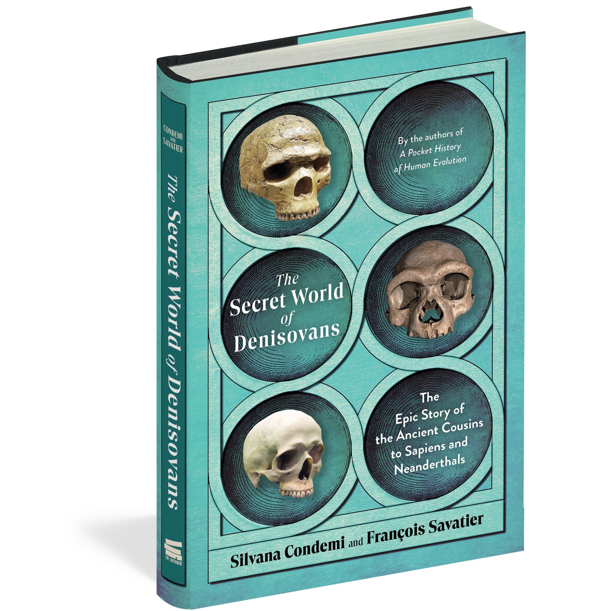 The Secret World of Denisovans: The Epic Story of the Ancient Cousins to Sapiens and Neanderthals
