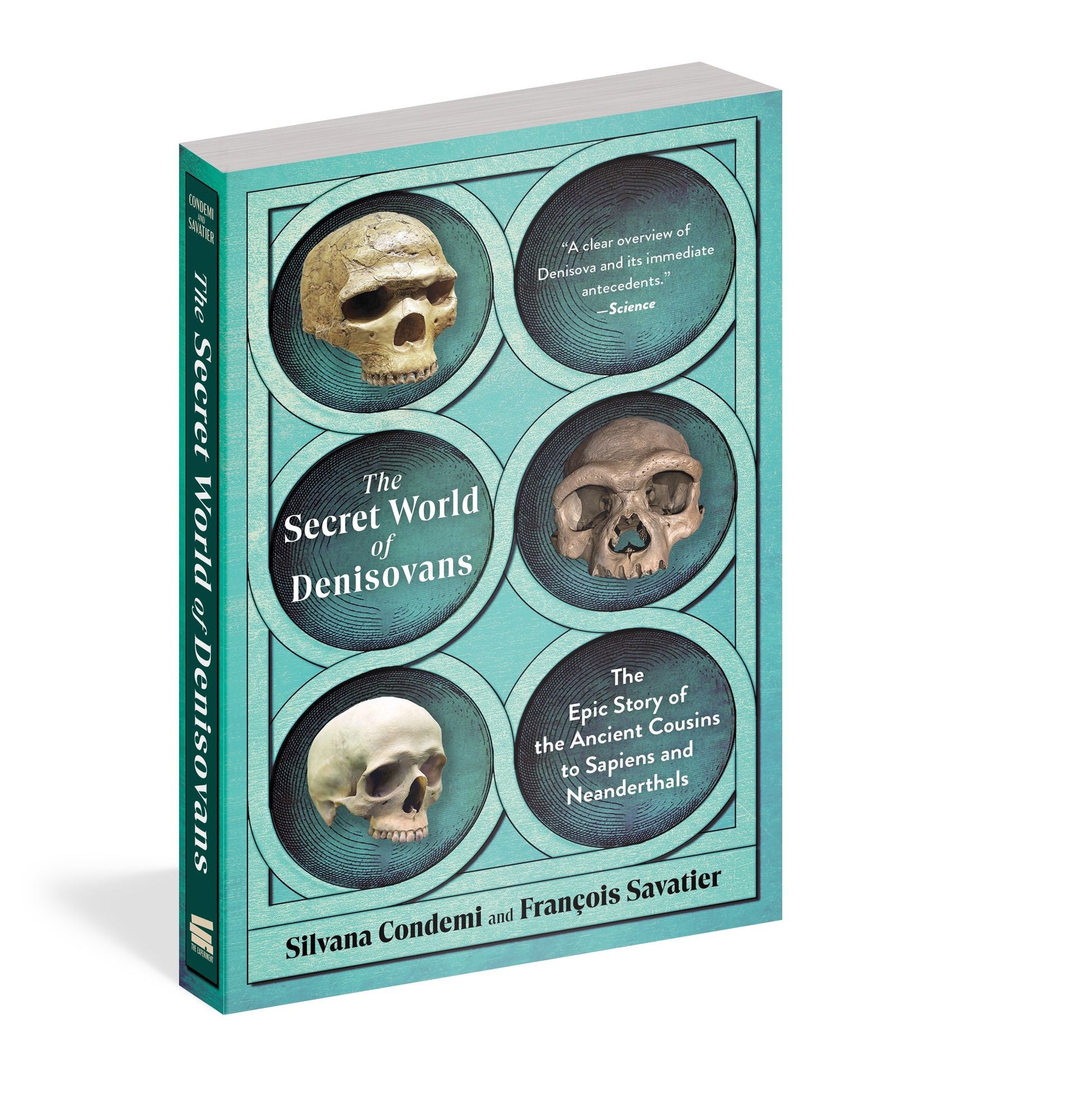 The Secret World of Denisovans: The Epic Story of the Ancient Cousins to Sapiens and Neanderthals