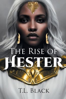 The Rise of Hester
