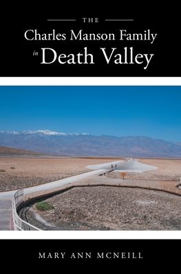 The Charles Manson Family in Death Valley