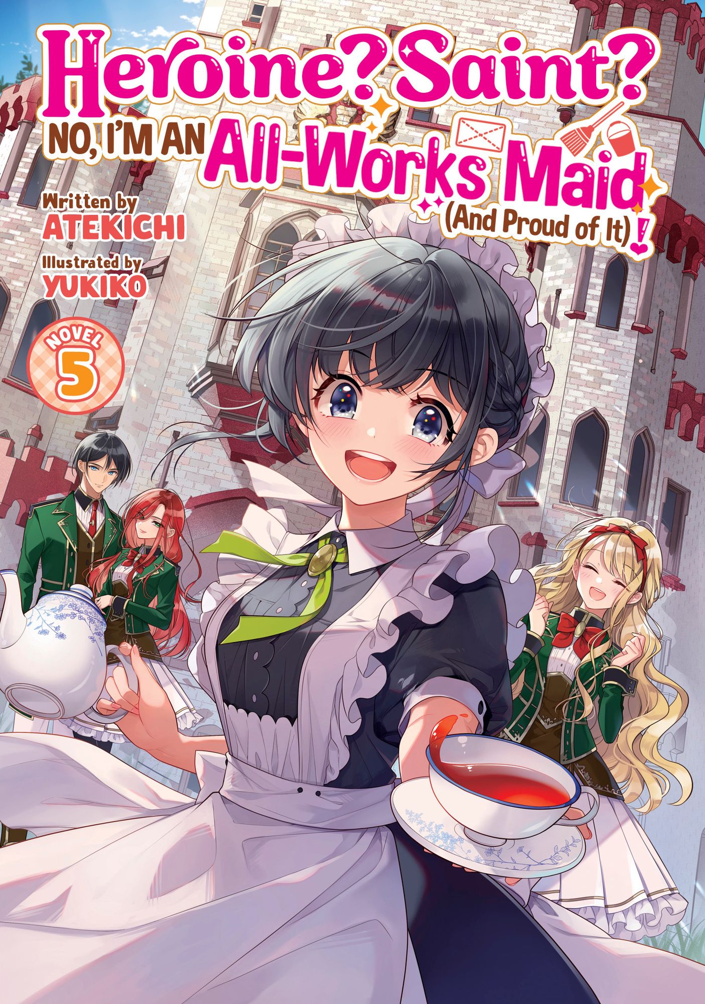 Heroine? Saint? No, I'm an All-Works Maid (And Proud of It)! (Light Novel) Vol. 5