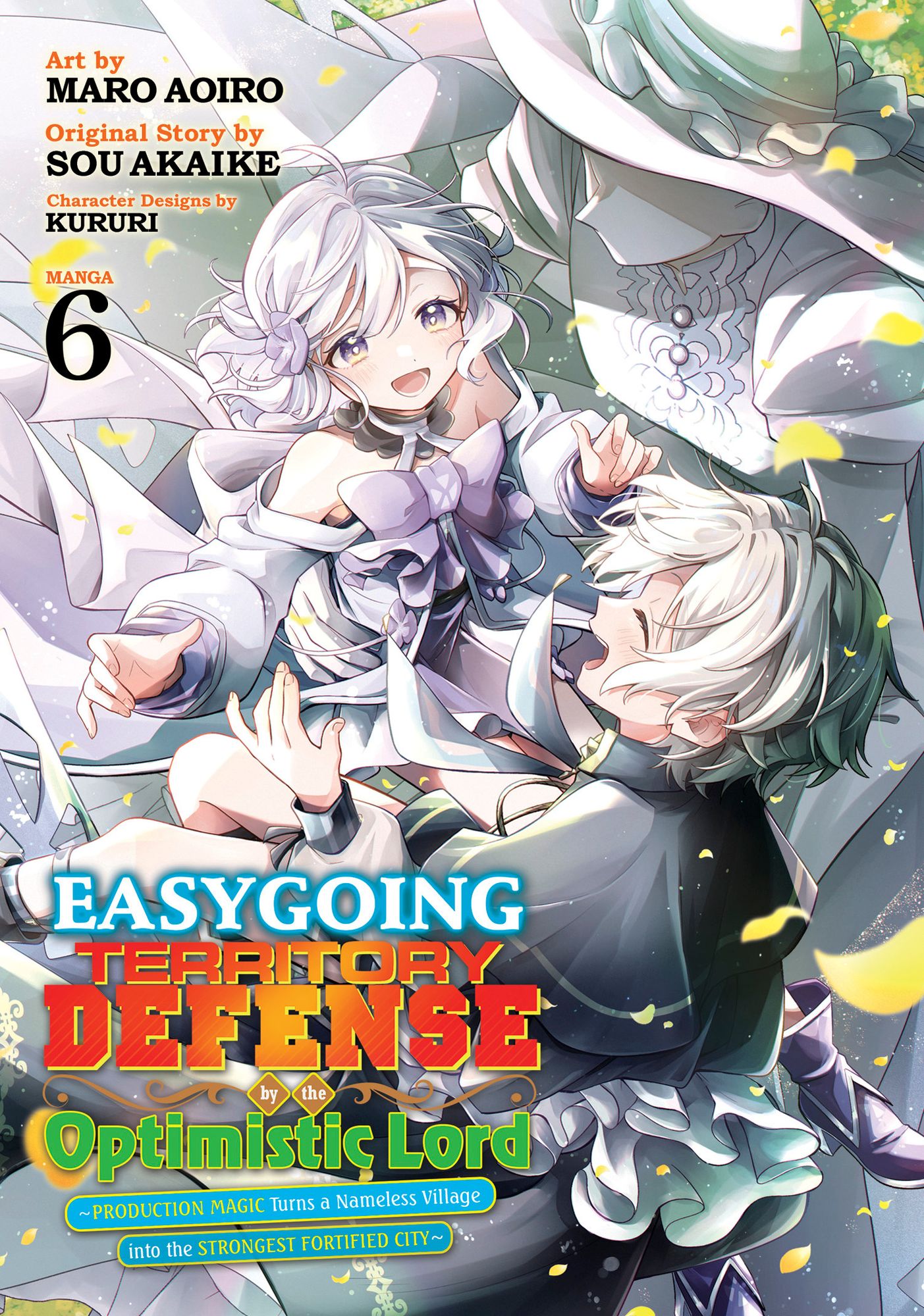 Easygoing Territory Defense by the Optimistic Lord: Production Magic Turns a Nameless Village into the Strongest Fortified City Manga Vol. 6