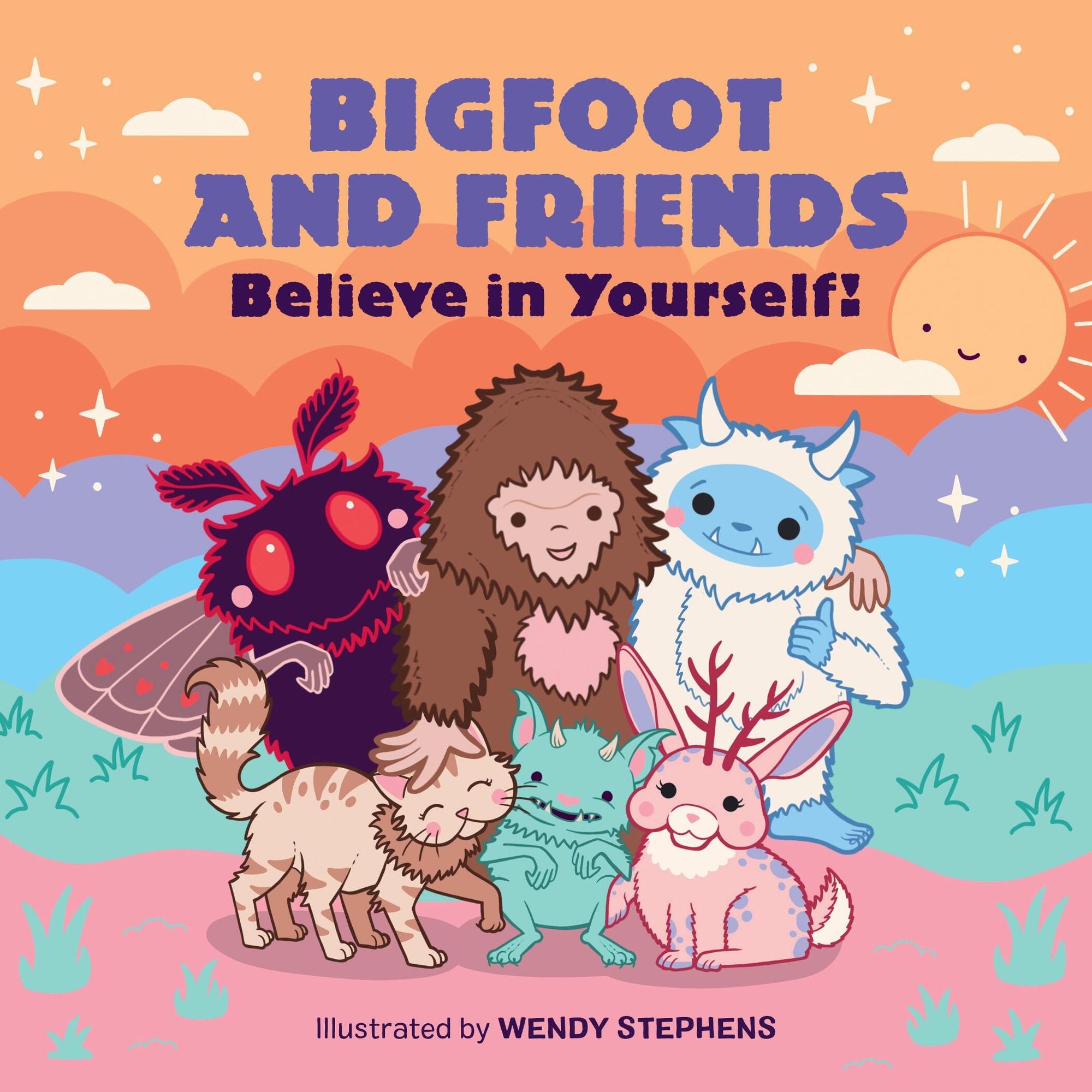 Bigfoot and Friends (Board Book): Believe in Yourself!