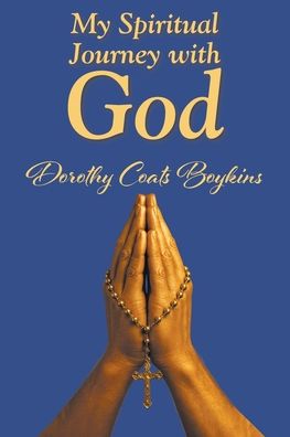 My Spiritual Journey with God