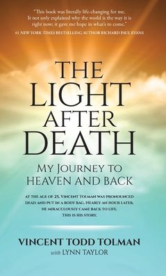 The Light After Death: My Journey to Heaven and Back