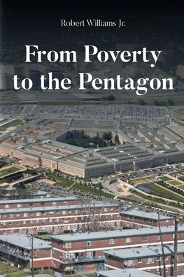 From Poverty to the Pentagon