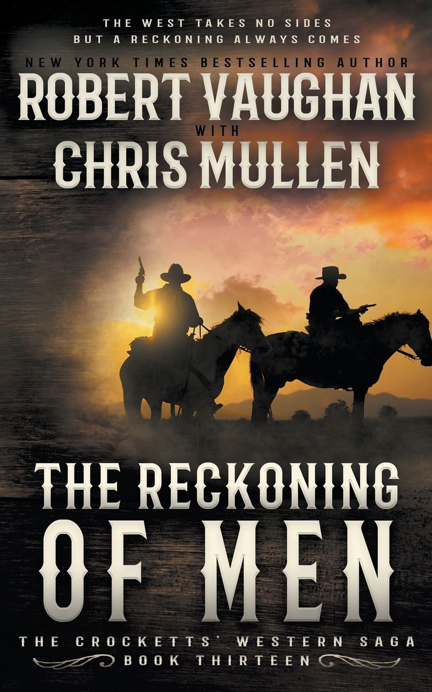 The Reckoning of Men: A Classic Western
