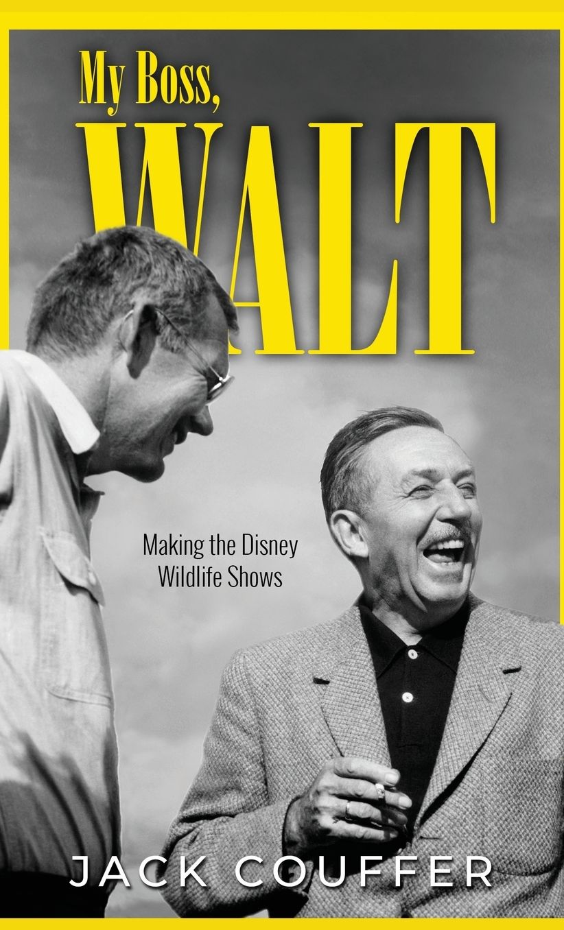 My Boss, Walt: Making the Disney Wildlife Shows