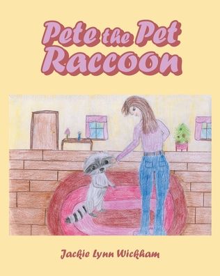 Pete the Pet Raccoon