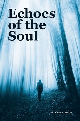 Echoes of the Soul