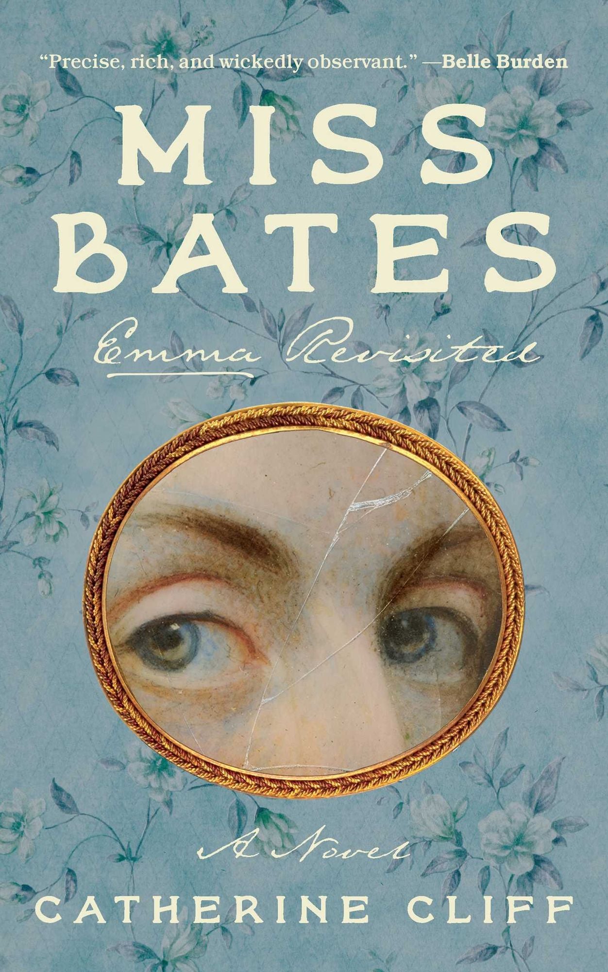 Miss Bates: Emma Revisited: A Novel