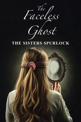 The Faceless Ghost