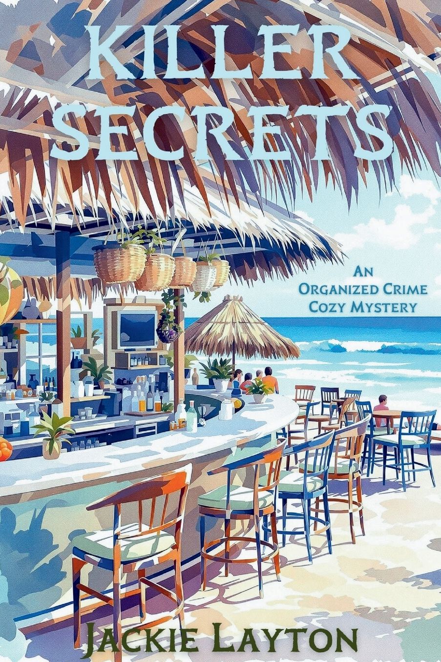 Killer Secrets: An Organized Crime Cozy Mystery