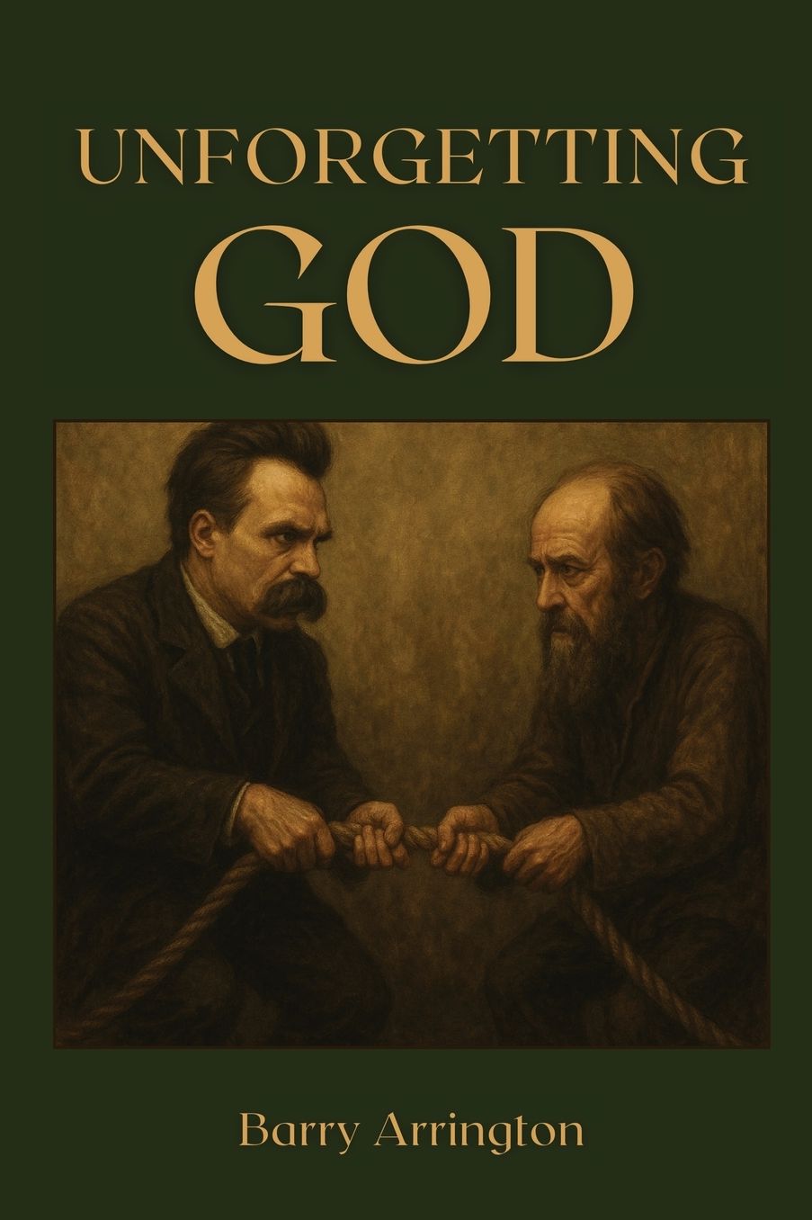 Unforgetting God: Defeating Culture-Destroying Materialism Through Christian Renewal