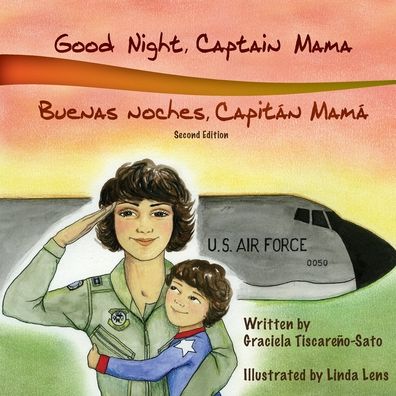 Good Night, Captain Mama - Buenas noches, Capitán Mamá: 1st in an award-winning, bilingual children's aviation picture book series