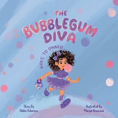 The Bubblegum Diva Goes to Dinner