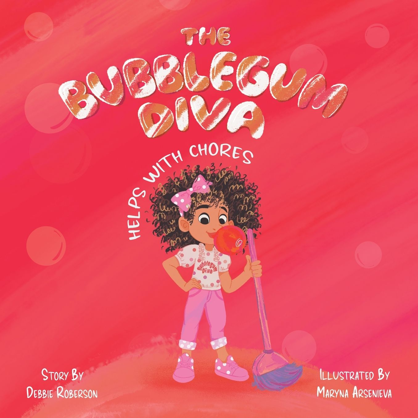 The Bubblegum Diva Helps with Chores