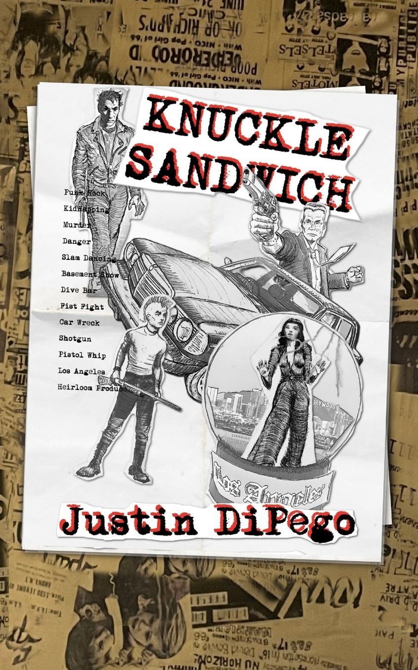 Knuckle Sandwich: L.A. Gothic, Neo-Noir, Hard-Boiled, Punk Rock, Mystery Thriller