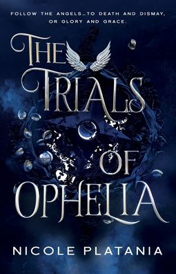 The Trials of Ophelia
