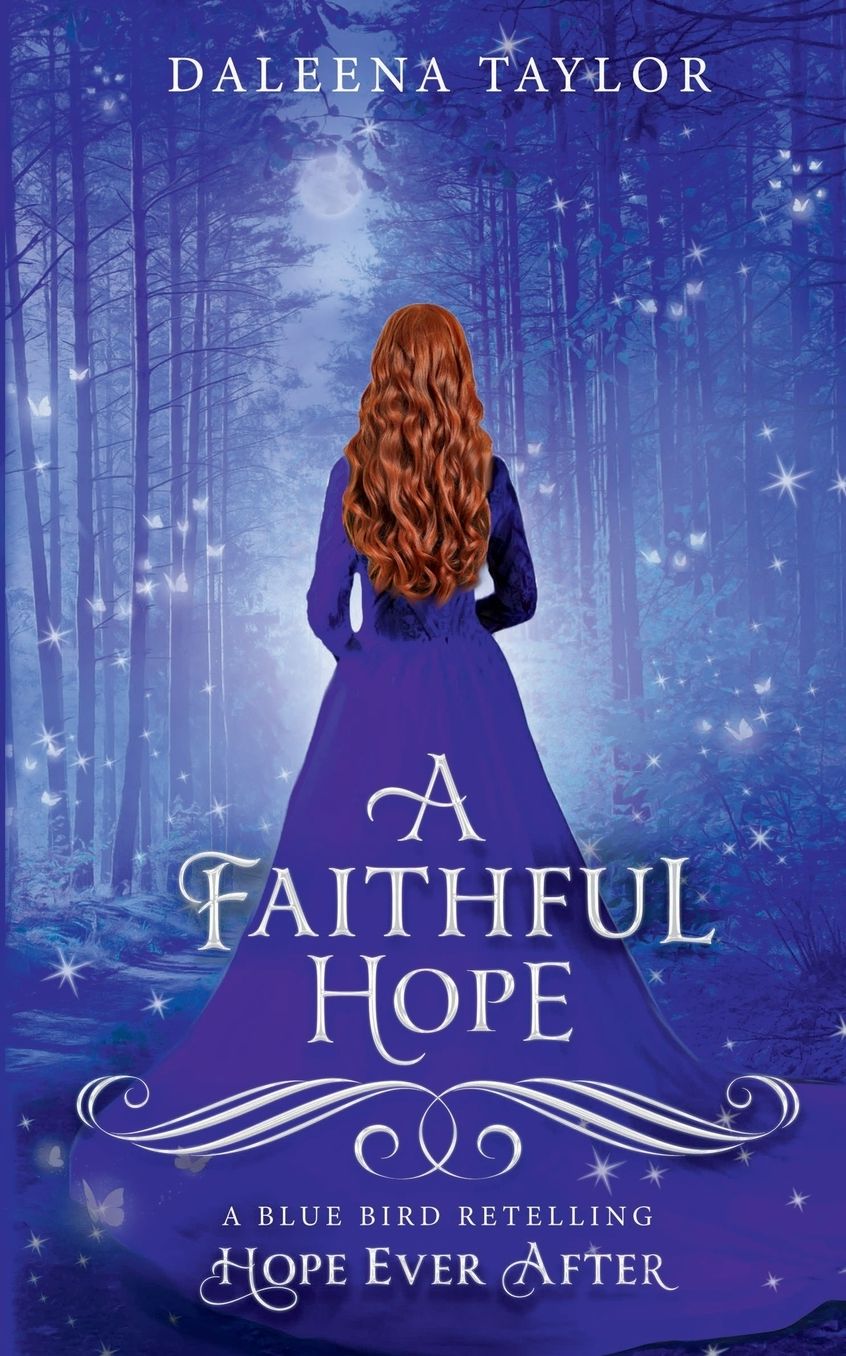 A Faithful Hope: A Blue Bird Retelling