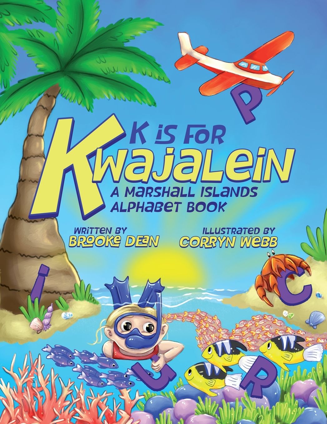 K is for Kwajalein: A Marshall Islands Alphabet Book