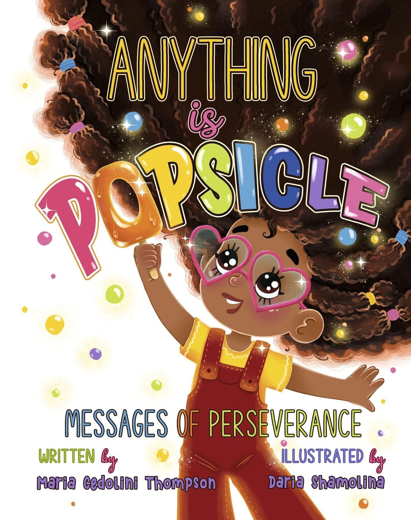Anything is Popsicle Messages of Perseverance