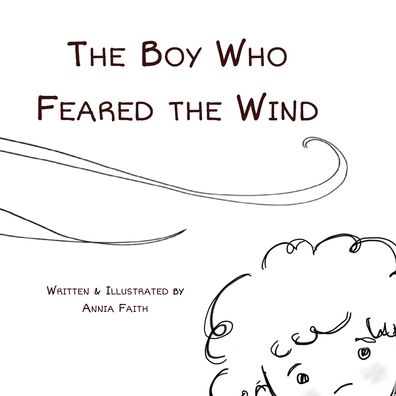 The Boy Who Feared the Wind