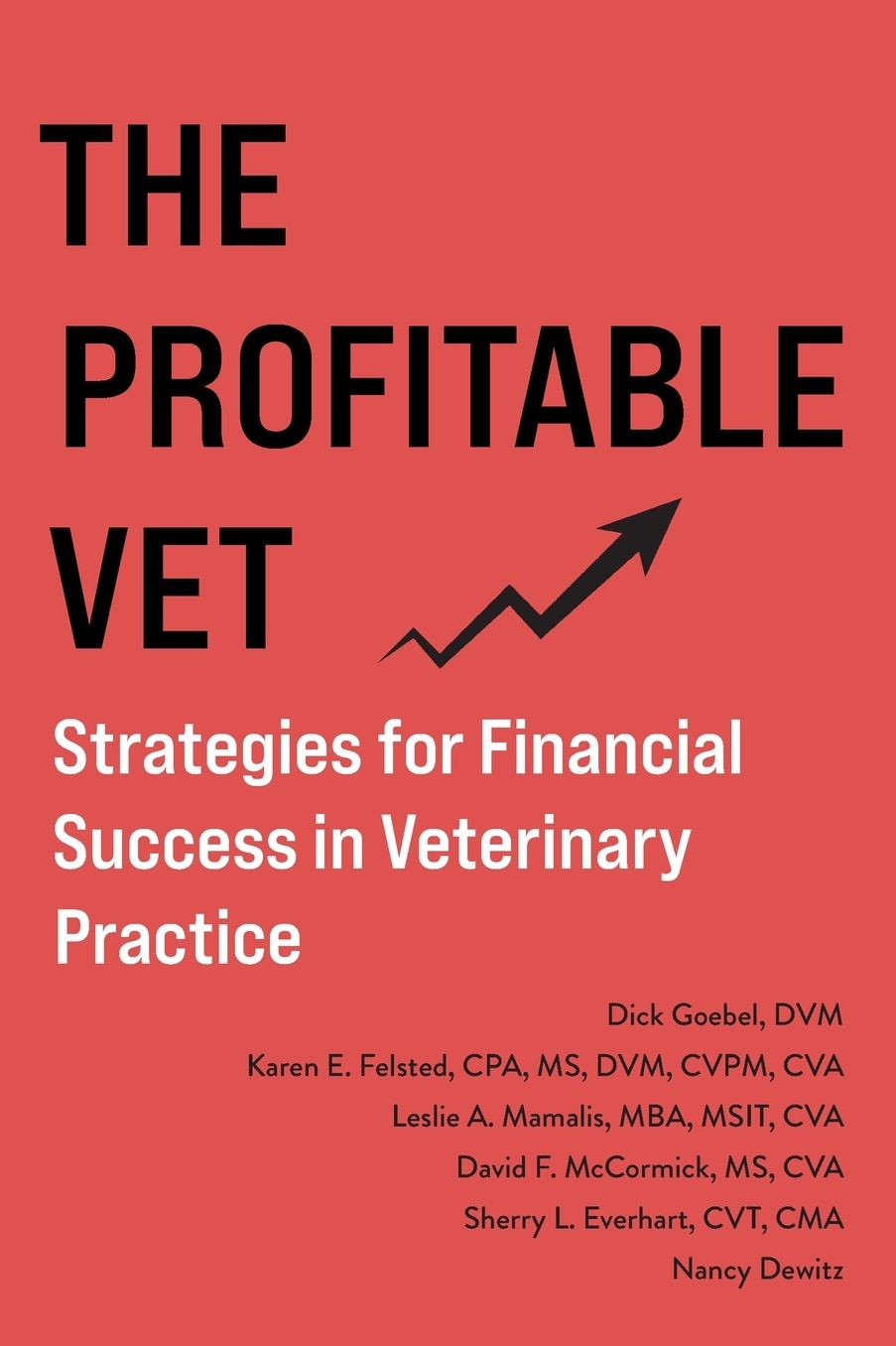 The Profitable Vet: Strategies for Financial Success in Veterinary Practice