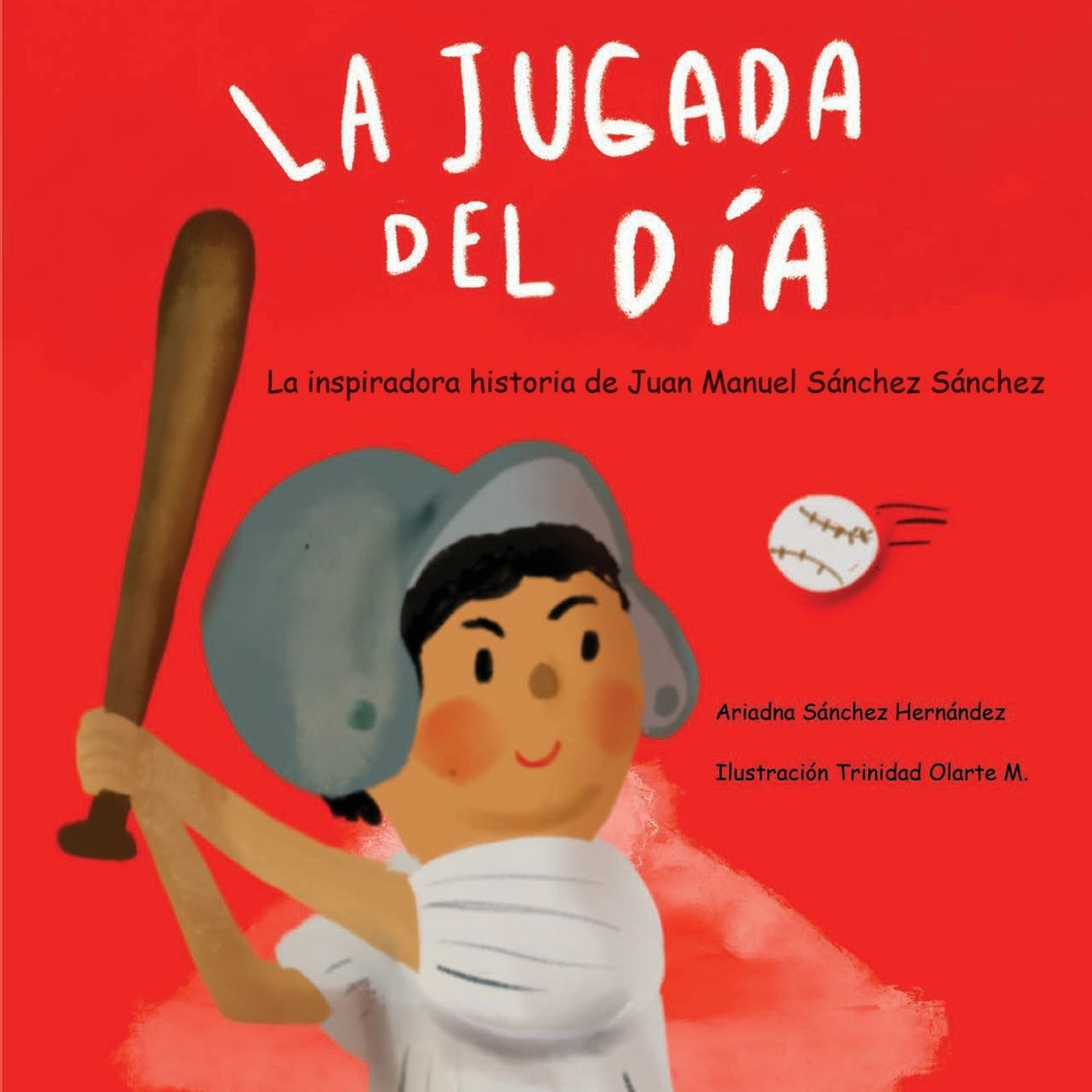 La jugada del d�a: Historia basada en la vida de Juan Manuel S�nchez S�nchez: