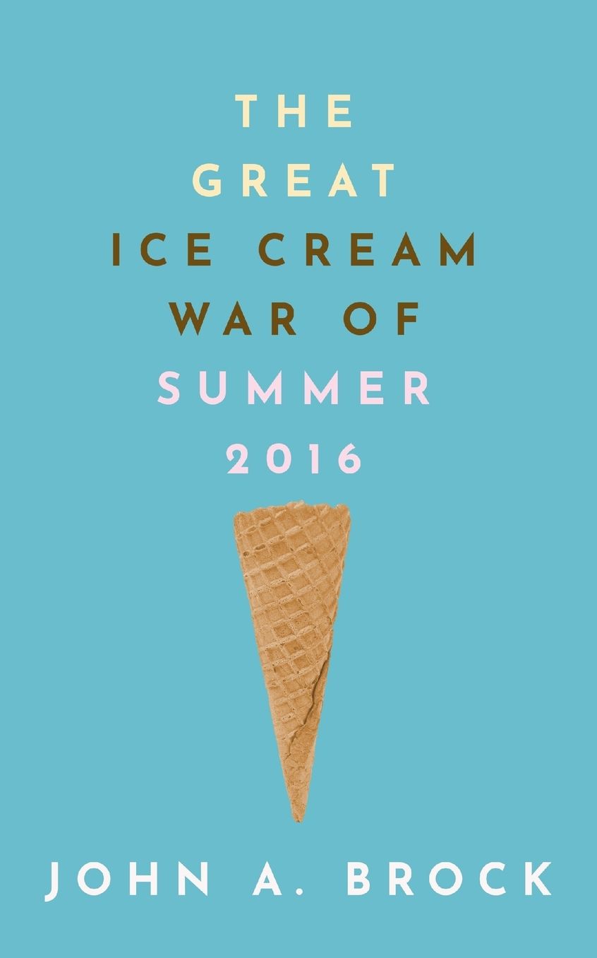 The Great Ice Cream War of Summer 2016