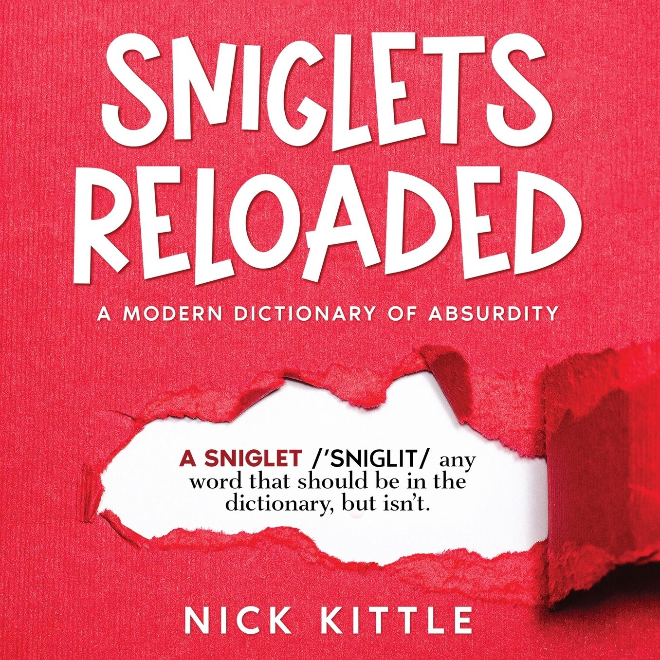 Sniglets Reloaded: A Modern Dictionary of Absurdity