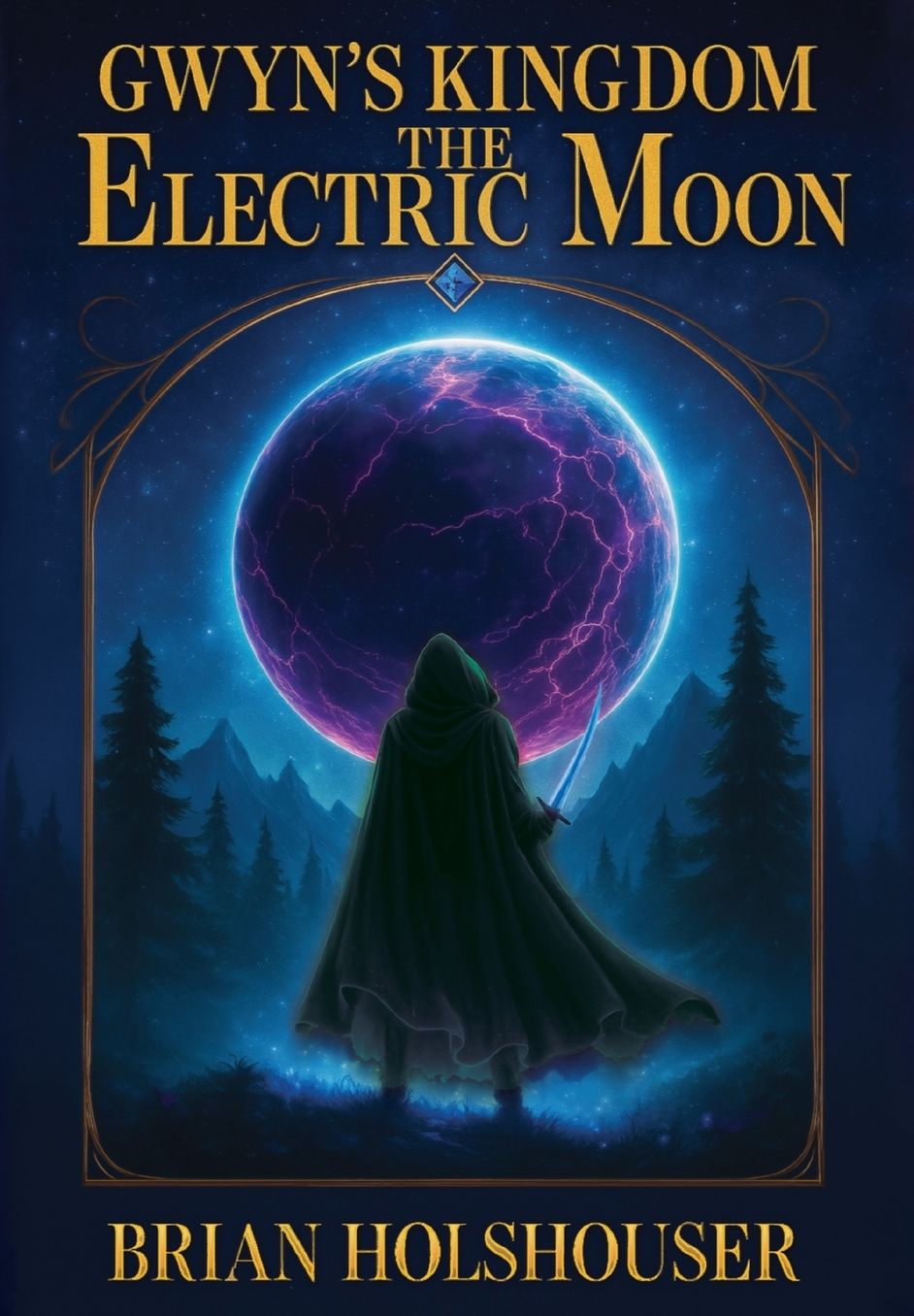 Gwyn's Kingdom - The Electric Moon: Hardcover