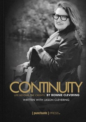 Continuity by Bonnie Clevering: Life Beyond the Credits