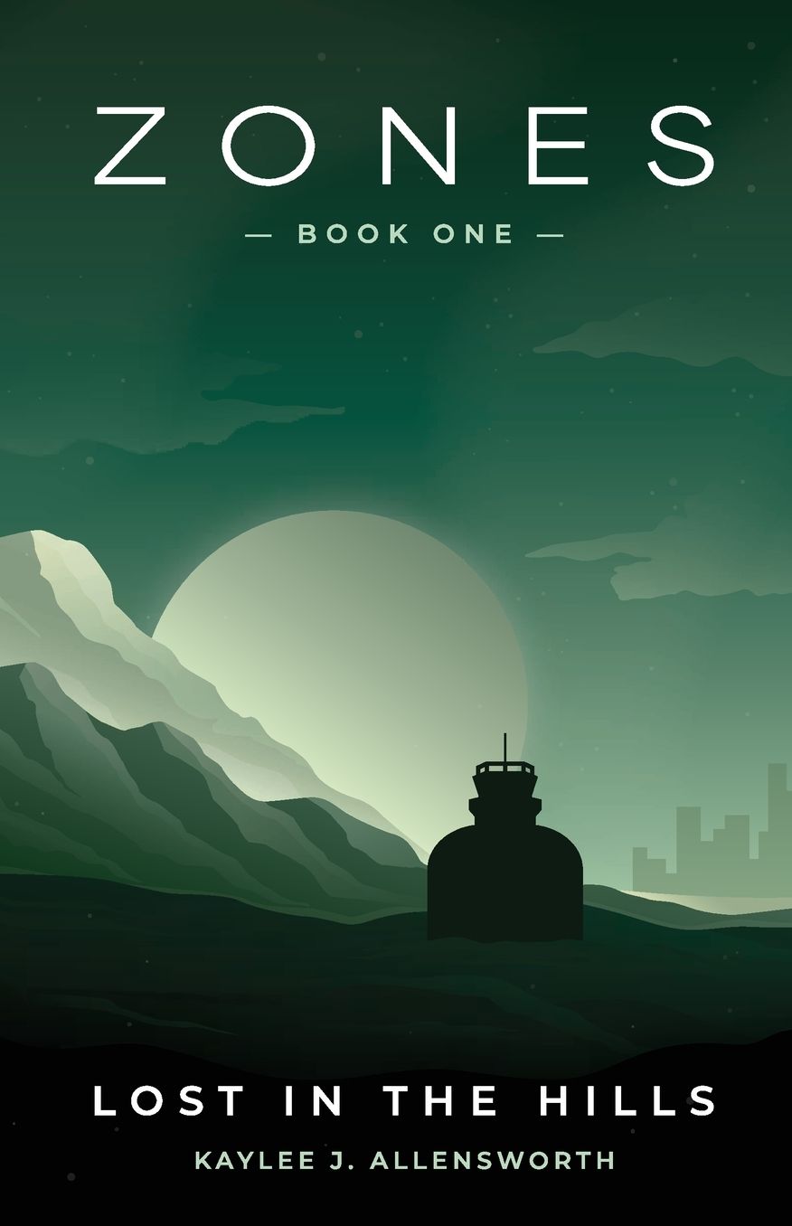 Zones Book One: Lost in the Hills
