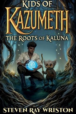 Kids of Kazumeth: The Roots of Kaluna
