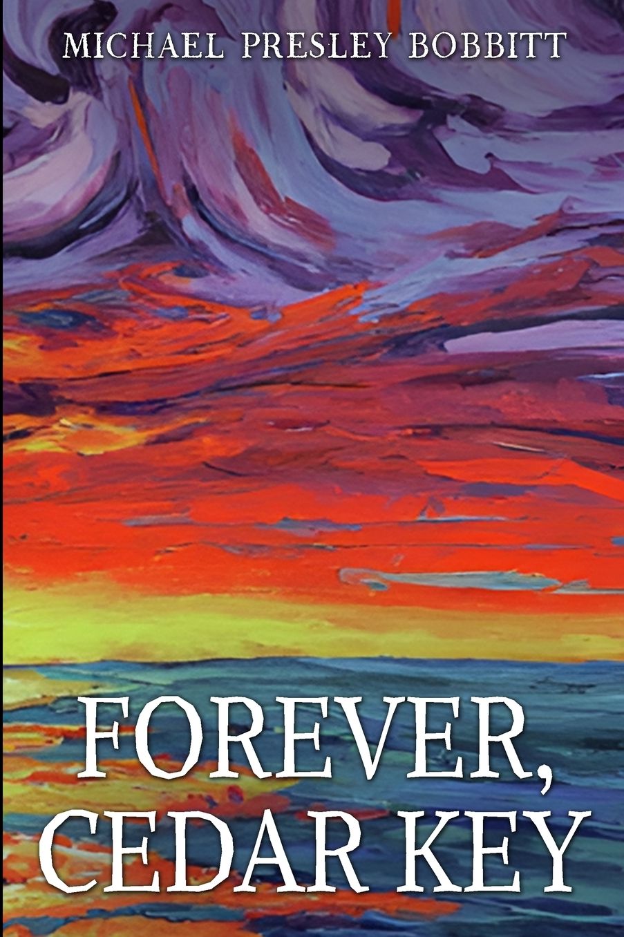 Forever, Cedar Key